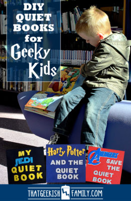 Geek Quiet Books for Geeky Kids - get them started right! DIY projects for great inspiration!